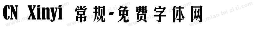 CN Xinyi 常规字体转换